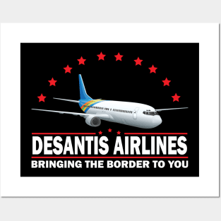 Funny Political meme DeSantis Airlines Bringing The Border Posters and Art